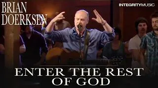 Thumbnail: Enter The Rest Of God - Brian Doerksen (Live)