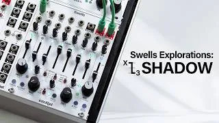 Thumbnail: Swells Explorations | X-3: Shadow (No Talking Demo)