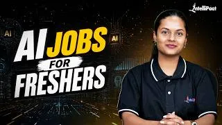 Thumbnail: AI Jobs for Freshers in India: Salary, Skills & 90-Day Roadmap | Intellipaat