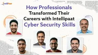 Thumbnail: How Professionals Transformed Their Careers with Cyber Security Skills | Intellipaat Success Stories