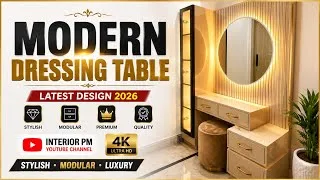 Thumbnail: Modern Dressing Table Design 2026 | Luxury Dressing Table with LED Mirror | Bedroom Interior Design