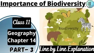Thumbnail: Importance of Biodiversity | Biodiversity and Conservation Class 11 Geography Chapter 14 NCERT UPSC
