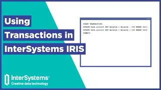 Thumbnail: Using Transactions in InterSystems IRIS