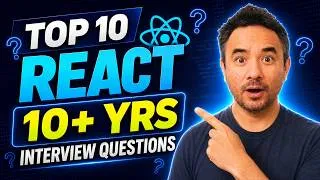 Thumbnail: Top 10 React Interview Questions for 10+ years experience