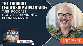 Thumbnail: The Thought Leadership Advantage with Peter Winick