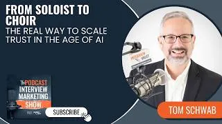 Thumbnail: From Soloist to Choir: How to Scale Trust in the Age of AI with Tom Schwab