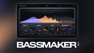 Thumbnail: A New Standard for Bass. Introducing Bassmaker by In The Mix