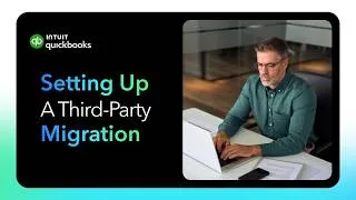 Thumbnail: Setting Up a Third-Party Migration End to End in QuickBooks Workforce