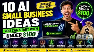 Thumbnail: 10 AI Small Business Ideas You Can Start with Under $100 (Beginner Friendly)
