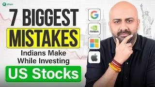 Thumbnail: 7 Biggest Mistakes Indians Make While Investing in US Stocks | Avoid These Errors