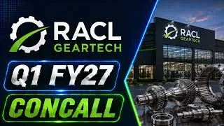 Thumbnail: RACL Geartech Q1 FY27 Concall: ₹77 Cr Capex Backs Capacity Expansion & Future Growth
