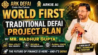 Thumbnail: ARK DEFAI WORLD FIRST TRADITIONAL DEFAI | Complete Project Plan | ARKIE AI | By Mr. Madhur Gupta