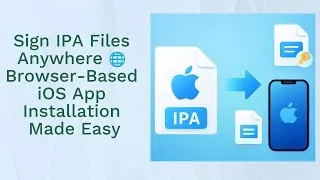 Thumbnail: 👉 “Sign IPA Files Anywhere 🌐 | Browser-Based iOS App Installation Made Easy”