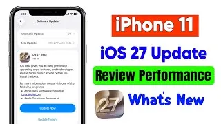 Thumbnail: iOS 27 Public Beta Review iPhone 11 What's New | iOS 27 Review iPhone 11 | iPhone 11 iOS 27 Review 