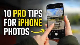 Thumbnail: 10 Pro iPhone Photography Tips for Incredible Photos