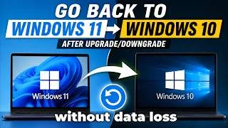 Thumbnail: How Go Back to Windows 10 from Windows 11 After Upgrade | Downgrade Windows 11 to Windows 10