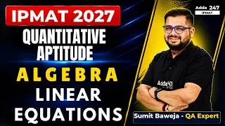 Thumbnail: IPMAT 2027 I Quantitative Aptitude I Algebra I Linear Equation