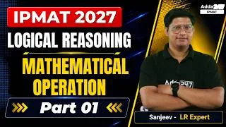 Thumbnail: IPMAT/CUET 2027 I Logical Reasoning I Mathematical Operations Part 1