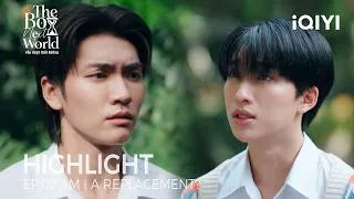 Thumbnail: The Boy Next World | Highlight EP.07 | I Know You Love Him... Not Me | iQIYI Unlabeled