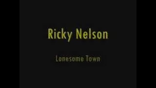 Thumbnail: Ricky Nelson - Lonesome Town - 1958