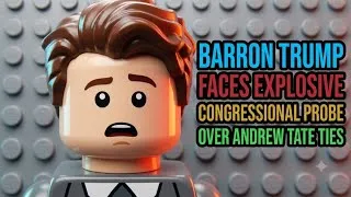 Thumbnail: Barron Trump's $800M Crypto Empire Collides With Andrew Tate Scandal – Lego & Bill Clinton