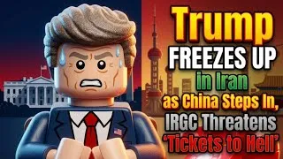 Thumbnail: Trump FREEZES UP in Iran as China Steps In, IRGC Threatens 'Tickets to Hell' | Lego & Bill Clinton"