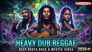 Thumbnail: Heavy Dub Reggae 2026 bob x rihana vibe 🔊 Deep Roots Bass & Mystic Vibes | Late Night Chill Session