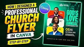 Thumbnail: How I Designed a Professional Church Flyer in Canva (Step-by-Step)