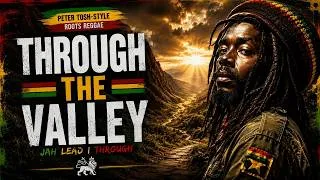Thumbnail: Peter Tosh style - THROUGH THE VALLEY — Original Roots Gospel Reggae