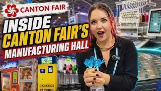 Thumbnail: Canton Fair 2026 | The MOST INSANE Vending Machines, Manufacturing & New Business Opportunities Ep45