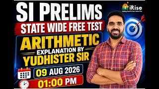 Thumbnail: SI Prelims State-Wide FREE Test Arithmetic Explanation by Yudhister Sir 9 Aug 2026 #irisesscclasses