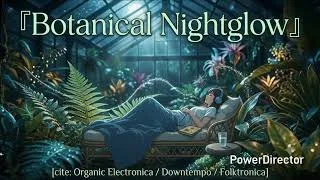 Thumbnail: Botanical Nightglow#music #mindset 