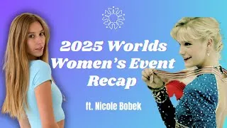 Thumbnail: All Eyes on Her: Worlds Edition! The Women's Event Recap ft. Nicole Bobek