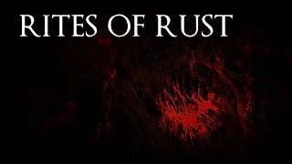 Thumbnail: Rites of Rust (11+ Hours Dark Ambient Mix)