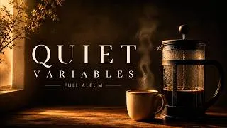 Thumbnail: Coffee-Inspired Instrumental Music for Focus ☕ | Quiet Variables (Full Album)