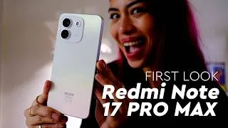 Thumbnail: Redmi Note 17 Pro Max 5G unboxing + first look