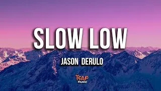 Thumbnail: Jason Derulo - Slow Low (Lyrics)