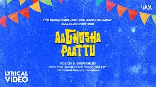 Thumbnail: Aaghosha Paattu | Eechuu | Hanan Shaah | Jimmy Godrick | Ishal Gallery