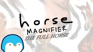 Thumbnail: Horse Magnifier Fully Released!