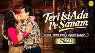 Thumbnail: Teri Isi Ada Pe Sanam - Lyrical Video | Rishi Kapoor, Divya Bharti | Ishtar Music