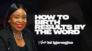 Thumbnail: THE POWER OF SPIRITUAL BIRTHING: HOW TO BIRTH RESULTS BY THE WORD |APOSTLE ISI IGENEGBA
