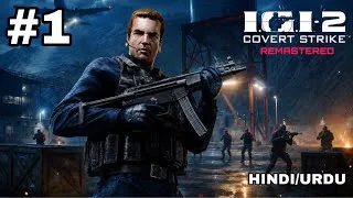 Thumbnail: IGI 2 Covert Strike REMASTERED - MISSION #1 "infiltration" in HINDI/URDU
