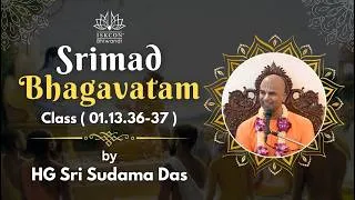 Thumbnail: Srimad Bhagavatam 1.13.36-37 | Transcendental Cheating & Spiritual Purpose | HG Sri Sudama Das