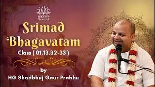 Thumbnail: Srimad Bhagavatam 1.13.32-33 | Yudhisthira's Wisdom & Compassion | HG Shadbhuj Gaur Prabhu