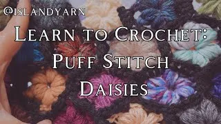 Thumbnail: Puff Stitch Daisies (LEARN TO CROCHET)