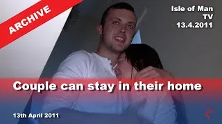 Thumbnail: Couple can stay in their home: 13.4.2011