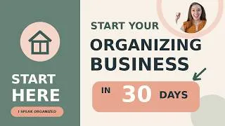 Thumbnail: 30-Day Challenge: Start Your Organizing Business Today