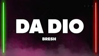 Thumbnail: Bresh - Da Dio (Testo/Lyrics)
