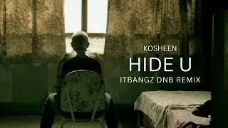 Thumbnail: Hide U - Kosheen [DNB Remix]