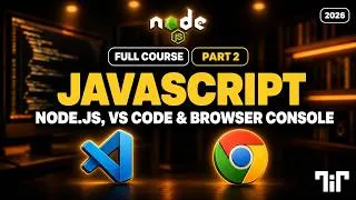Thumbnail: JavaScript Course for Beginners 2026 (Part 2) - Setup: Node.js, VS Code & Browser Console
